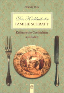 Das Kochbuch der Familie Schratt Kulinarische Geschichten aus Baden 126 Seiten, Henriette Povse € 19,-