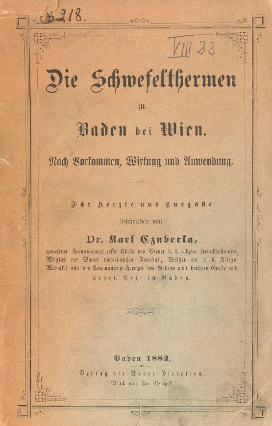 Die Schwefelthermen in Baden von Dr. K. Czuberka 1882 (B218)