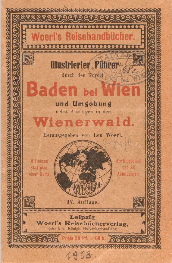 Woerl's Reisenhandbücher Illust. Führer durch Baden & Wienerwald 1908 (A107 4c)